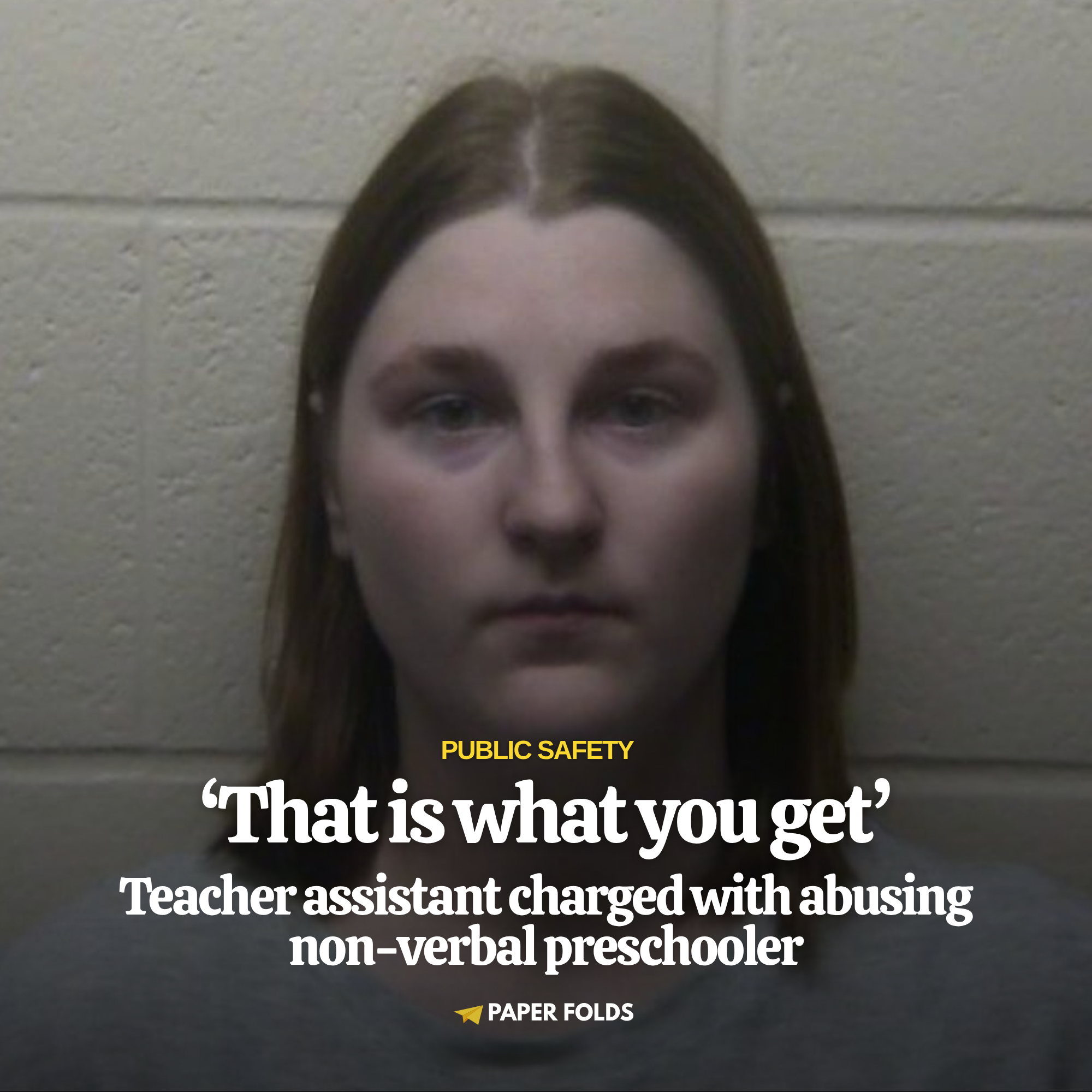 Featured image for ‘That is what you get’: Teacher assistant charged with abusing non-verbal preschooler