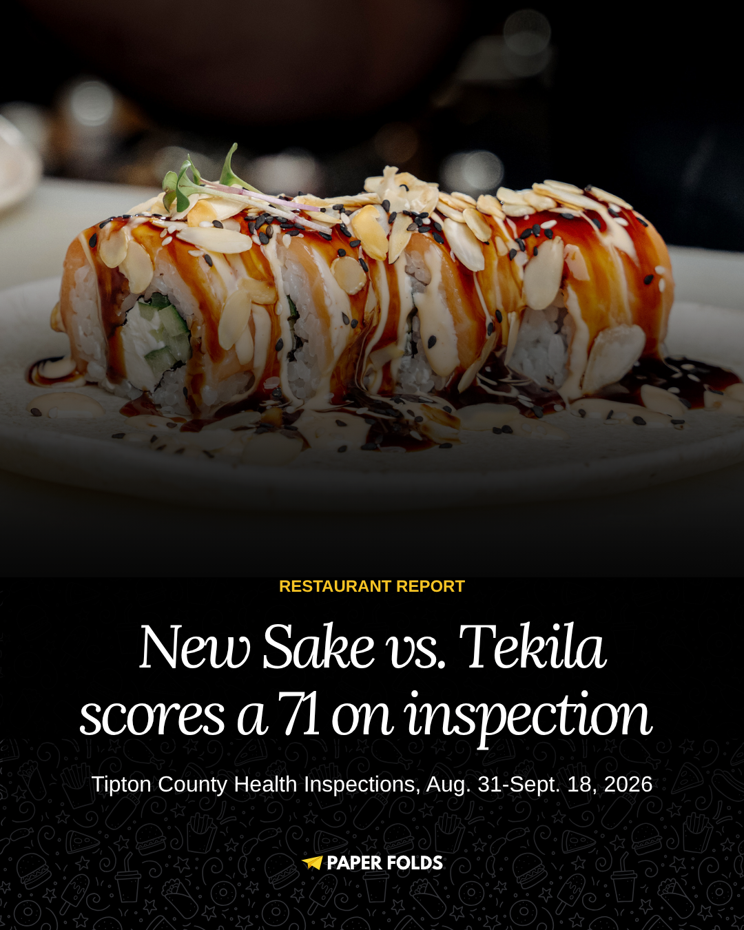 Sake vs. Tekila earns 71 on inspection: Tipton Health Reports